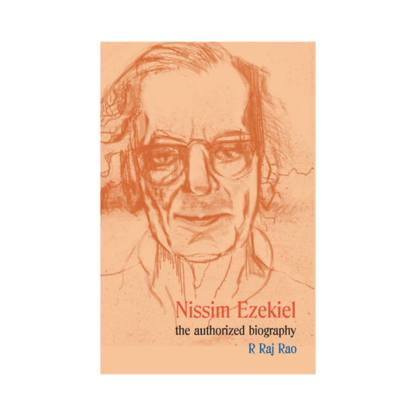 Nissim Ezekiel: the authorized biography